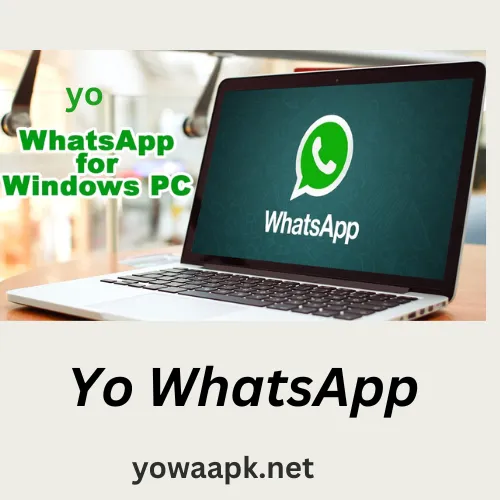 Yo WhatsApp Latest Version Download for PC 2024